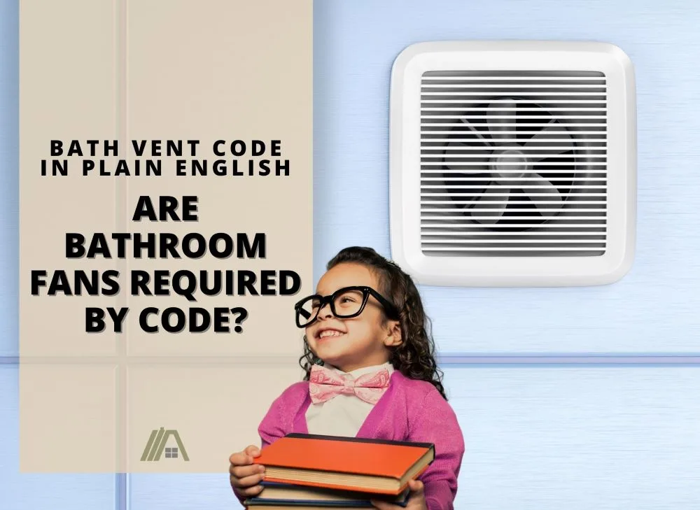 Are Bathroom Fans Required By Code Bath Vent In Plain English Hvac Buzz - Are Bathroom Fans Required By Code