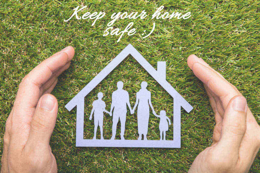 safe family concept; keep your home safe