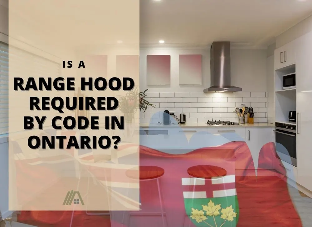 Is A Range Hood Required By Code In Ontario Hvac Buzz - Ontario Building Code For Bathroom Exhaust Fans