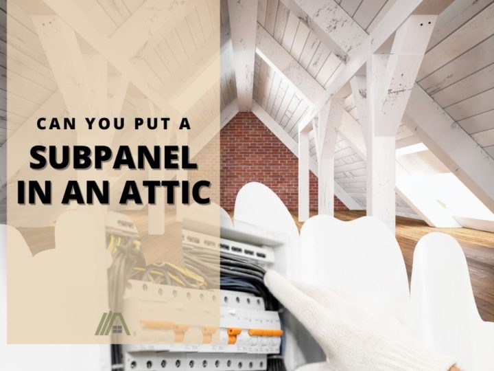 Hand wearing white gloves tinkering a sub panel over a bright attic; Can You Put A Subpanel In An Attic