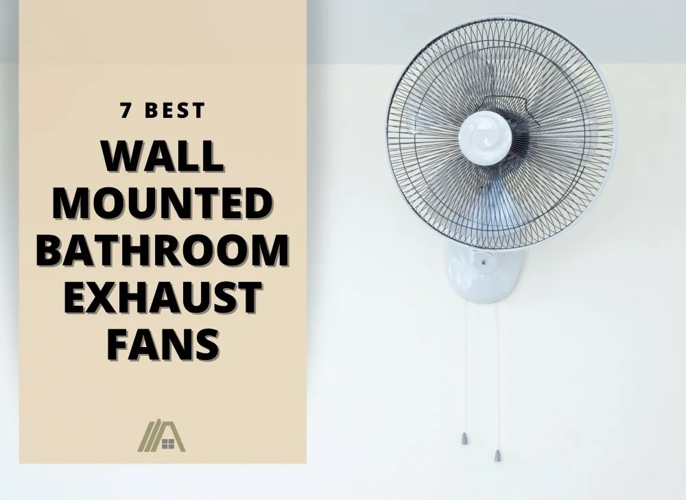 7 Best Wall Mounted Bathroom Exhaust Fans – HVAC-BUZZ