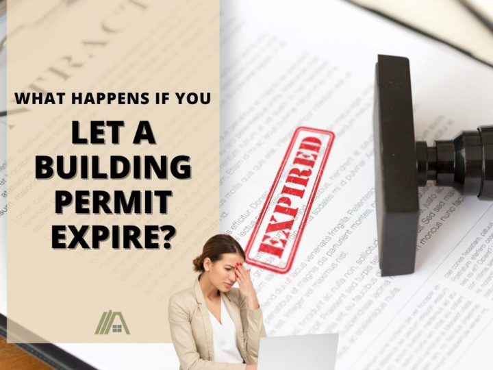 Expired stamp on a document; Frustrated woman; What Happens if You Let a Building Permit Expire? (Re-approval guide)
