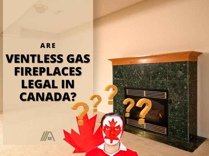 Man face-painted with the canadian flag motif; Are Ventless Gas Fireplaces Legal in Canada?