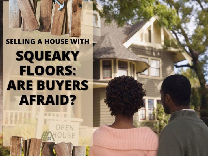 Couple standing outside on an open house up for sale; Selling a House With Squeaky Floors Are buyers afraid