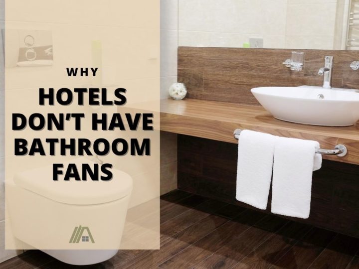 17_Bathroom-Ventilation_Why Hotels Don’t Have Bathroom Fans
