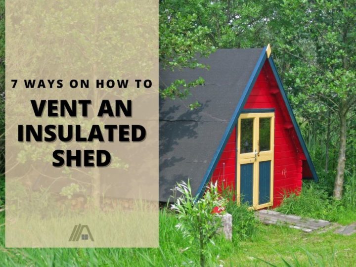 458_Building-Ventilation_How to Vent an Insulated Shed 7 Ways