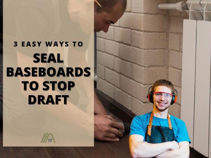 467_Building-Flooring_Seal Baseboards to Stop Draft 3 Easy Ways