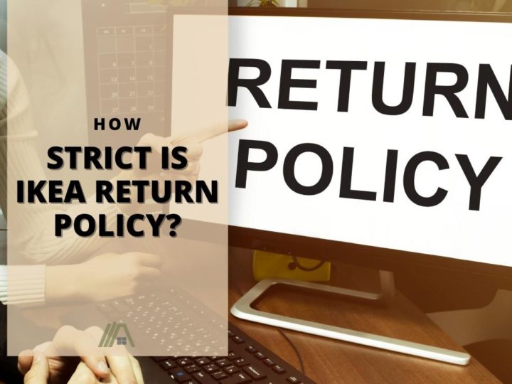 469_How Strict Is IKEA Return Policy