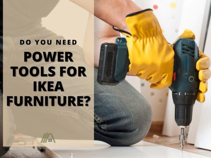457_Do You Need Power Tools for IKEA Furniture