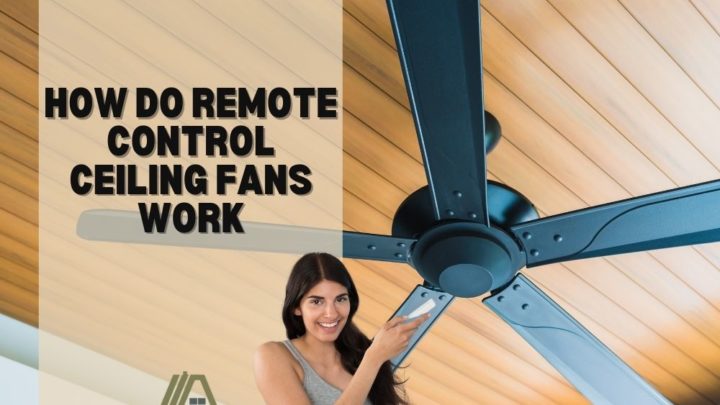 How Do Remote Control Ceiling Fans Work, How Does A Hunter Ceiling Fan Remote Work