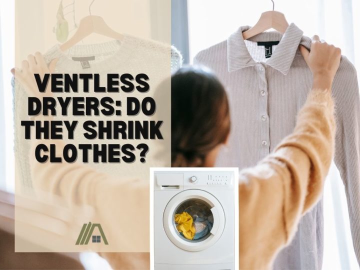 Ventless Dryers Do They Shrink Clothes?
