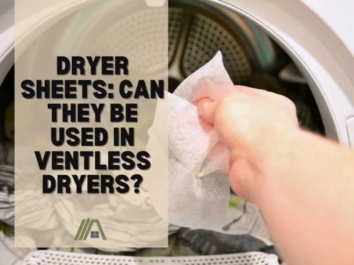 Dryer Sheets_ Can They Be Used in Ventless Dryers?