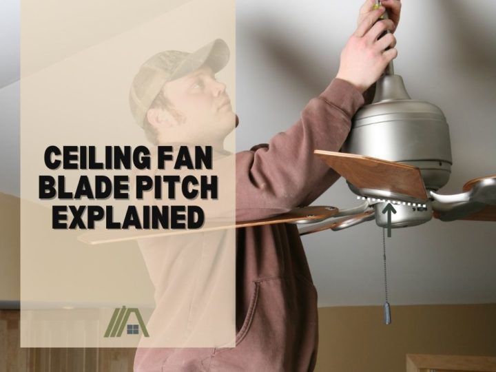 Ceiling Fan Blade Pitch Explained