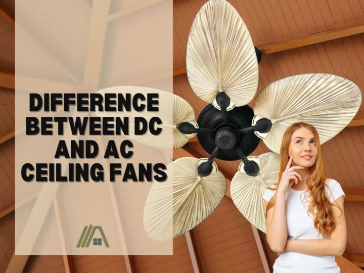 Difference Between DC and AC Ceiling Fans