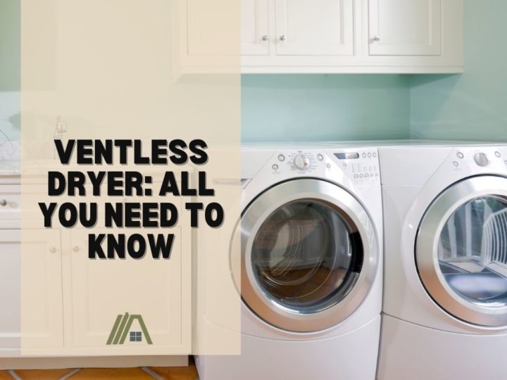 Ventless Dryer_ All You Need to Know