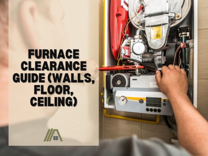 Furnace Clearance Guide (Walls, floor, ceiling)