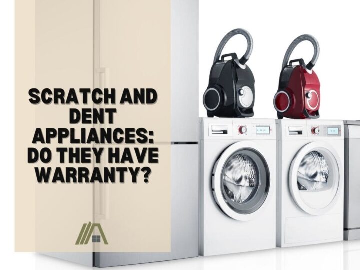 Scratch and Dent Appliances_ Do They Have Warranty