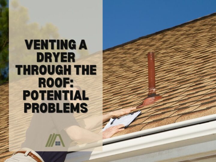 927-Venting a Dryer Through the Roof_ Potential Problems