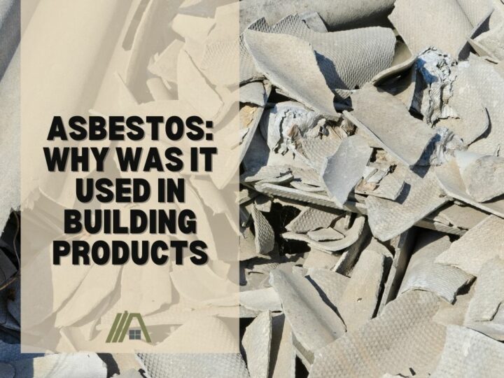 Asbestos_ Why Was It Used in Building Products