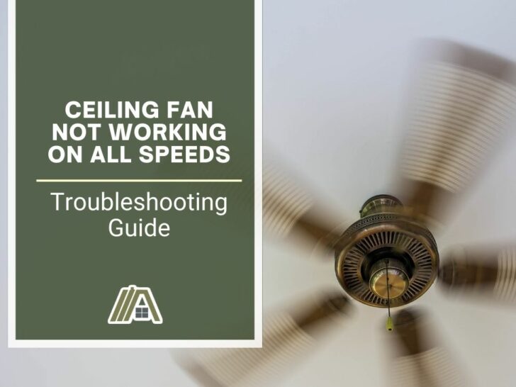 Ceiling Fan Not Working on All Speeds Troubleshooting Guide