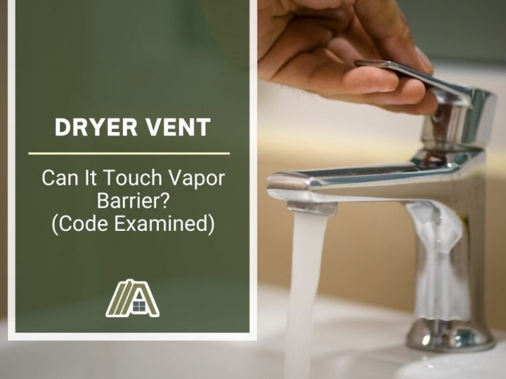 Dryer Vent _ Can It Touch Vapor Barrier (Code Examined)