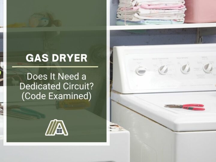 Gas Dryer _ Does It Need a Dedicated Circuit_ (Code Examined)