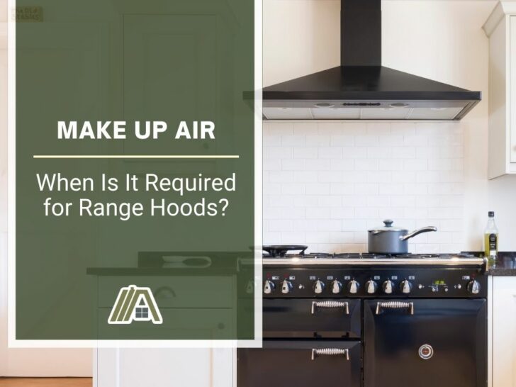 1072-Make up Air _ When Is It Required for Range Hoods