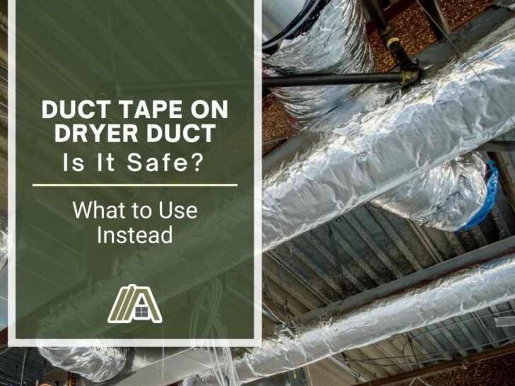 Duct Tape on Dryer Duct _ Is It Safe_ (What to Use Instead)