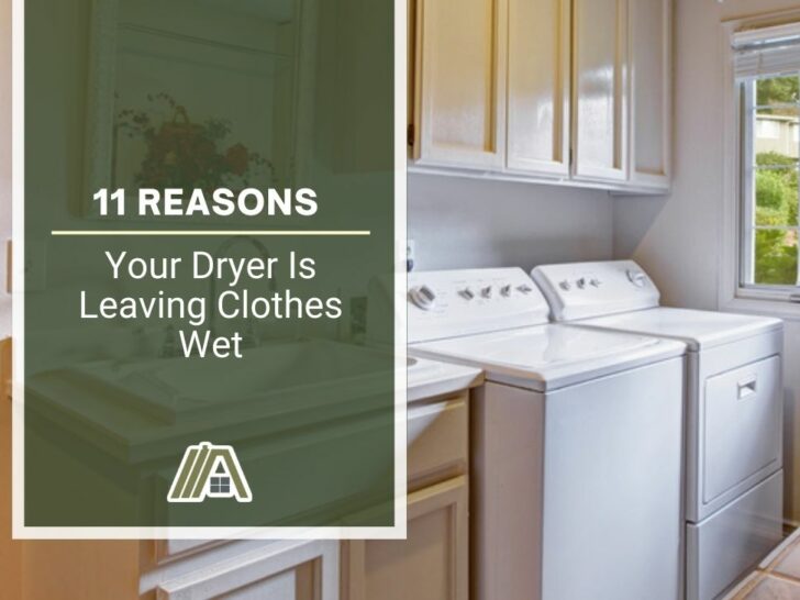 11 Reasons Your Dryer Is Leaving Clothes Wet