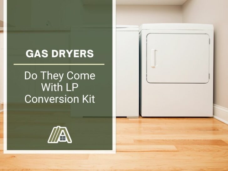 Gas Dryers _ Do They Come With LP Conversion Kit
