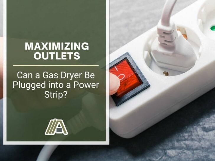 Maximizing Outlets _ Can a Gas Dryer Be Plugged into a Power Strip