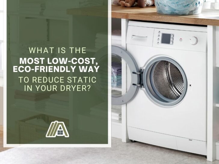 1177-What Is the Most Low-Cost, Eco-Friendly Way to Reduce Static in Your Dryer