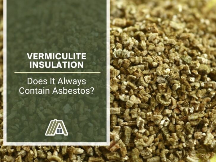 Vermiculite Insulation _ Does It Always Contain Asbestos